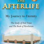 The Afterlife: My Journey to Eternity