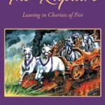 The Rapture: Leaving in Chariots of Fire