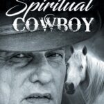 The Spiritual Cowboy