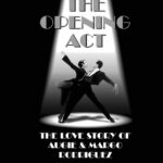 The Opening Act - The Love Story of Augie and Margo Rodriguez: The Real West Side Story took place as the Mambo changed New York, America and the World