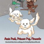 Annie Pooh, Princess Pup, Fireworks: How Annie Pooh, MarLee and Sangee, the Monkey Help Discover Fireworks