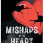 Mishaps of the Heart