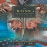 The Cigar Song: A Story of Passion