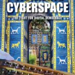 Civilizing Cyberspace: The Fight For Digital Democracy
