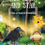 Oak, Crow, and Star: A Tale of Magical Friendships
