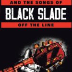 Captain Jack and the Songs of Black Slade off the line