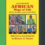 AFRICAN Ways of Life: KING KABKA and His PEOPLE A Picture Story