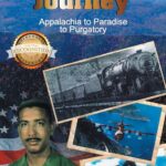 The Journey: Appalachia to Paradise to Purgatory