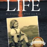 Reinventing Life: My Journey into PTSD and Back