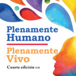 Plenamente Humano / Plenamente Vivo: Cuarta Edición SOB