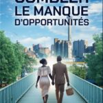 COMBLER LE MANQUE D'OPPORTUNITÉS