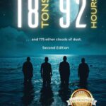18 Tons and 92 Hours...and 175 other clouds of dust (Second Edition)