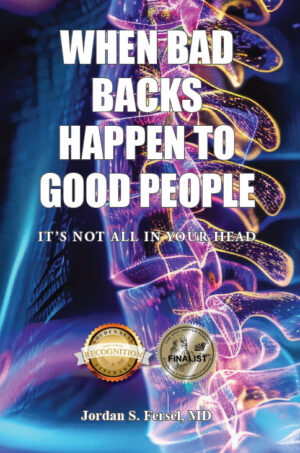 When Bad Backs Happen to Good People: It's Not All in Your Head