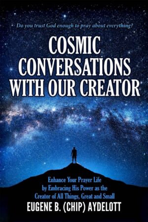 COSMIC CONVERSATIONS WITH OUR CREATOR